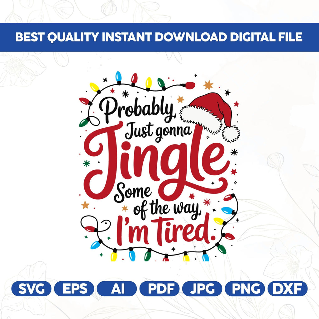 Christmas Jingle Song PNG, Probably Just Gonna Jingle Some Of The Way I'm Tired Christmas design,Funny Holiday, Xmas Long
Probably Just Gonna Jingle Some Of The Way I'm Tired Laser Png, Funny Christmas Png, Christmas Png Digital, Funny Christmas Jingle PNG
Christmas png, Christmas Jingle Song png, Probably Just Gonna Jingle Some Of The Way I'm Tired Christmas Digital File,Funny Holiday png,Xmas