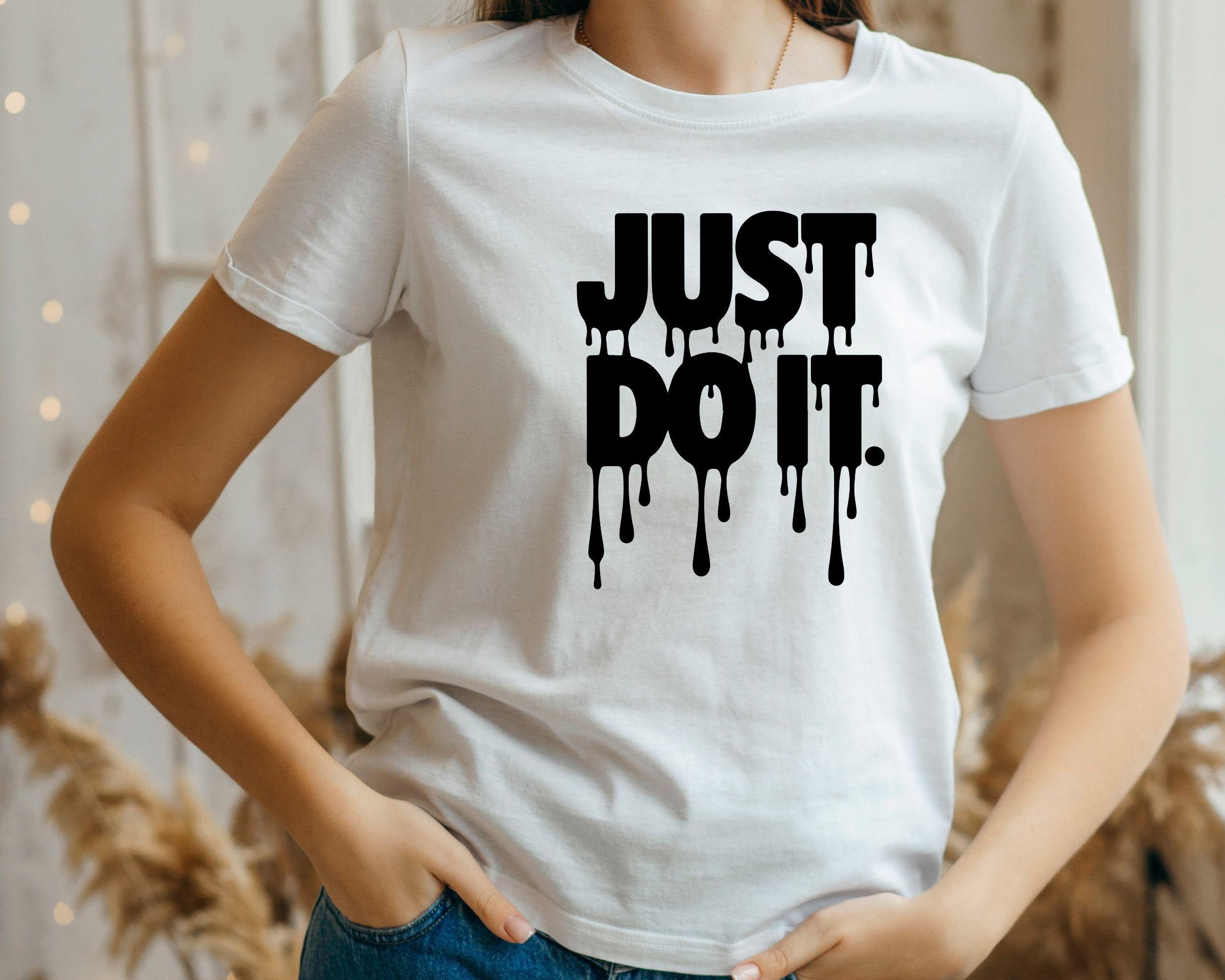 Just Do It SVG PNG,Motivational Sign,Not Today Svg,I Just Can't SVG,Cricut & Silhouette Files,Instant Download