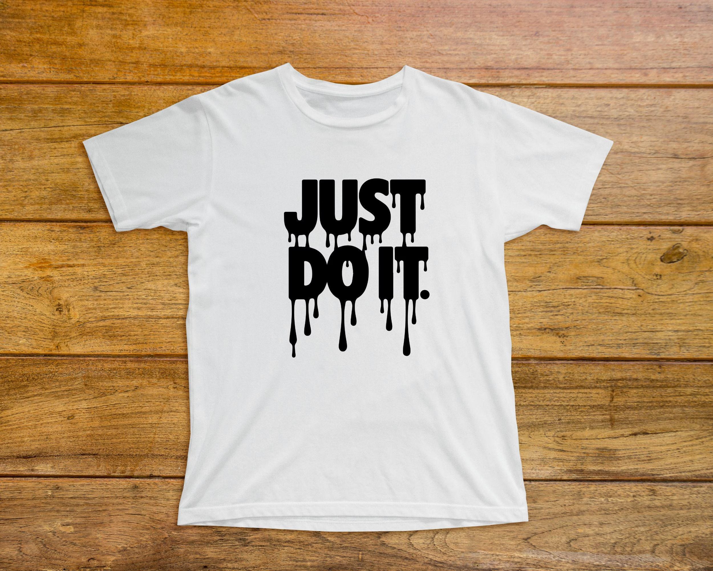 Just Do It SVG PNG,Motivational Sign,Not Today Svg,I Just Can't SVG,Cricut & Silhouette Files,Instant Download