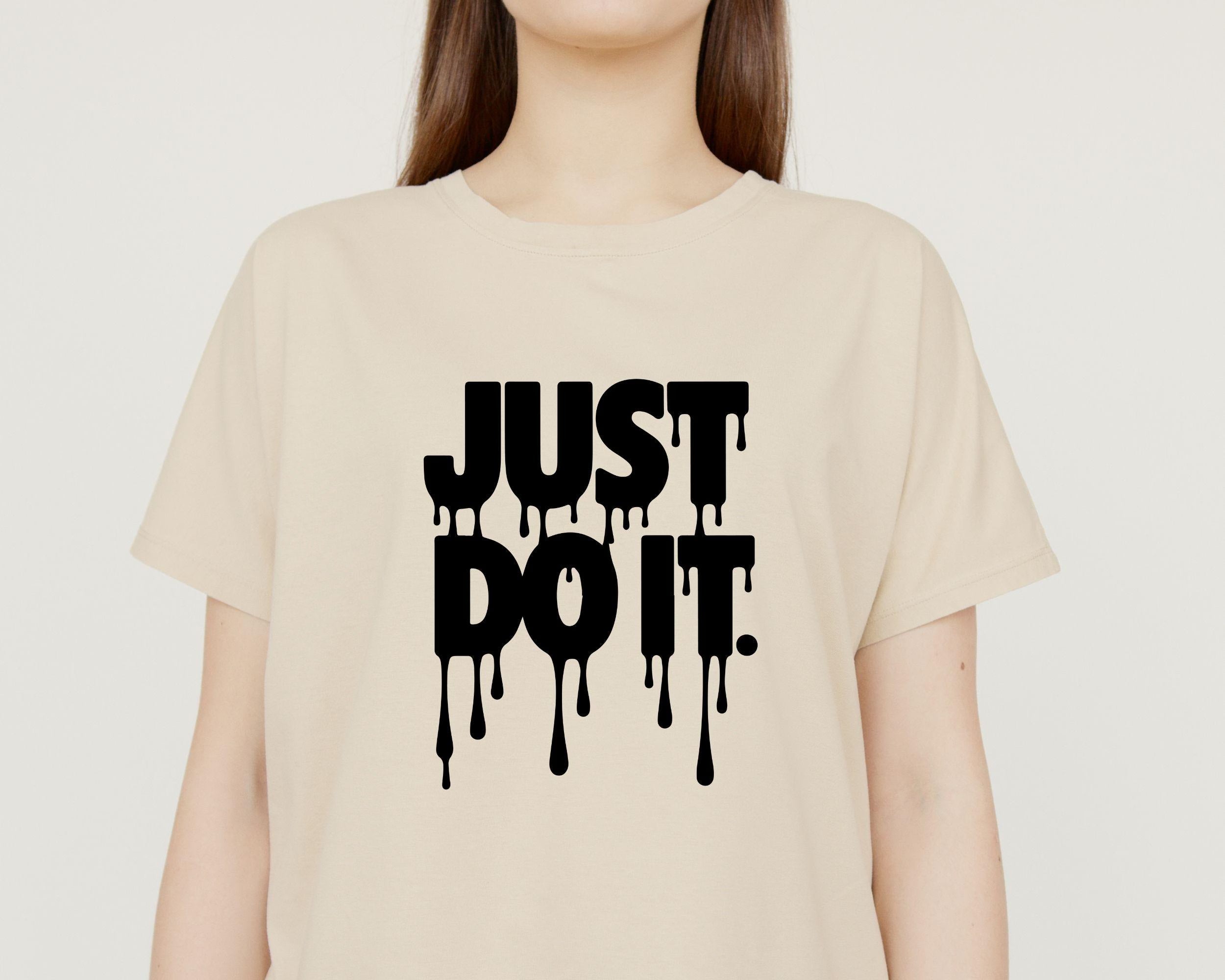 Just Do It SVG PNG,Motivational Sign,Not Today Svg,I Just Can't SVG,Cricut & Silhouette Files,Instant Download